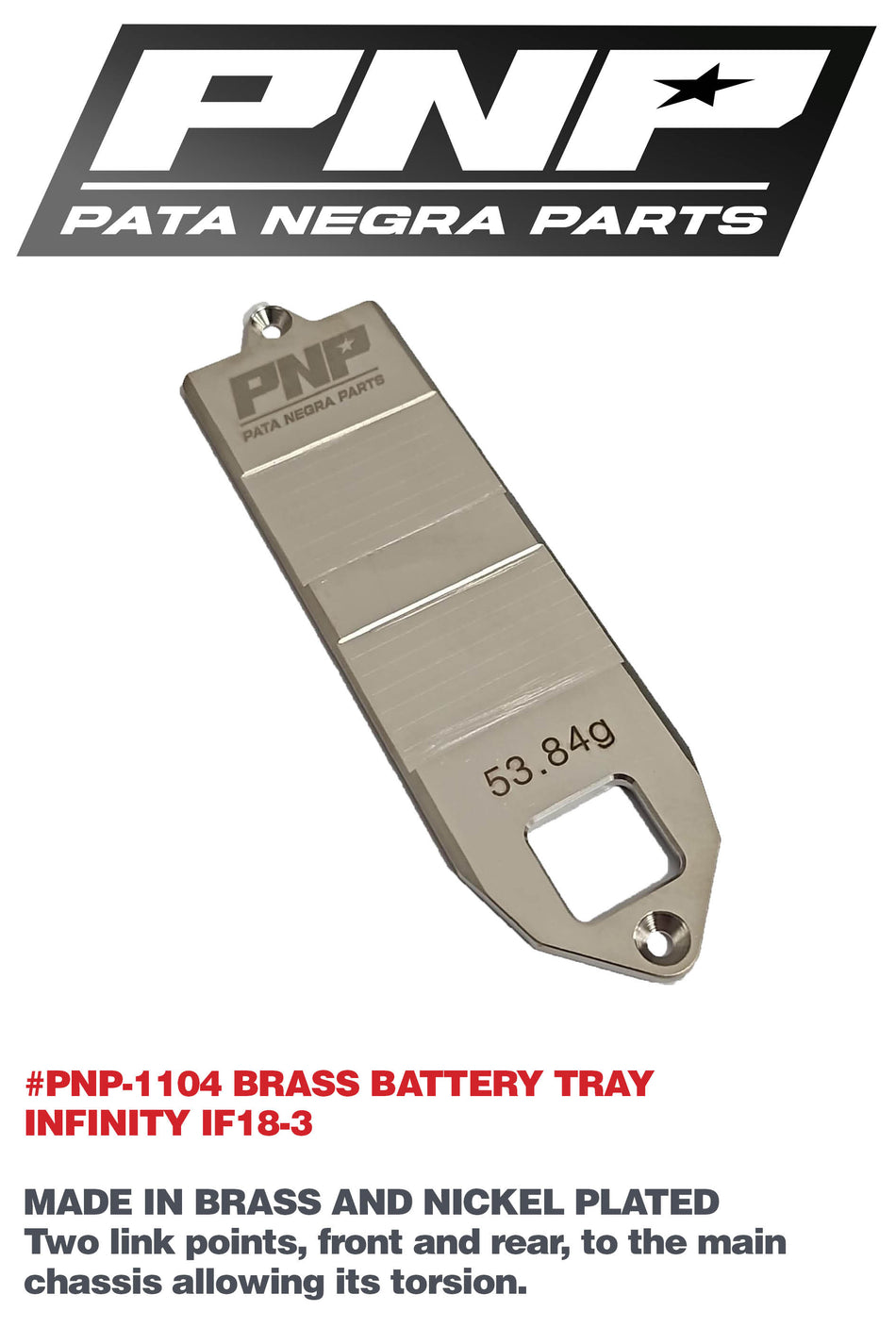 PNP BRASS BATTERY TRAY INFINITY IF18-3 1106